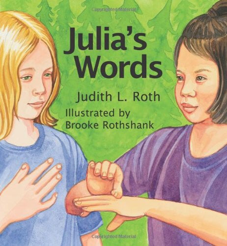 Julia’s Words, illustrated by Brooke Rothshank